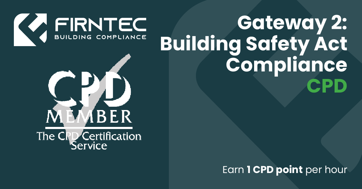 Gateway 2 Building Safety Act Compliance CPD Gateway 2 Building Safety Act Compliance CPD